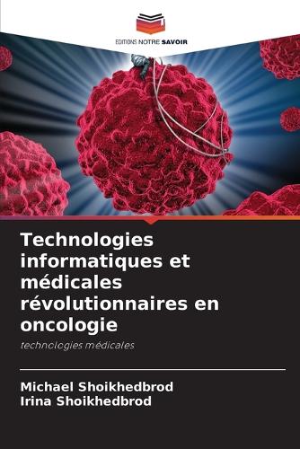 Technologies informatiques et médicales révolutionnaires en oncologie