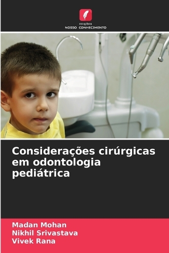Considerações cirúrgicas em odontologia pediátrica