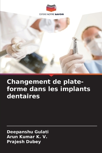 Changement de plate-forme dans les implants dentaires