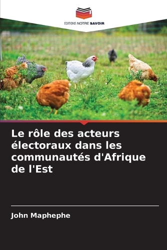 Le rôle des acteurs électoraux dans les communautés d'Afrique de l'Est