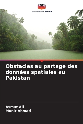 Obstacles au partage des données spatiales au Pakistan