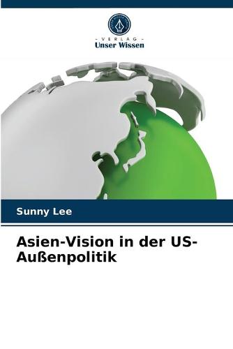 Asien-Vision in der US-Aussenpolitik