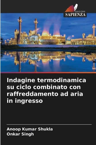 Indagine termodinamica su ciclo combinato con raffreddamento ad aria in ingresso