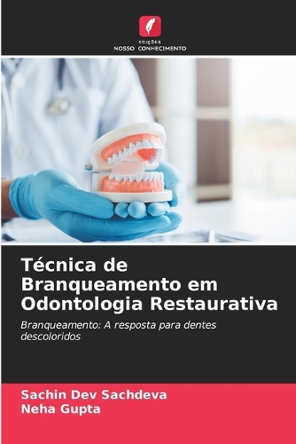 Técnica de Branqueamento em Odontologia Restaurativa