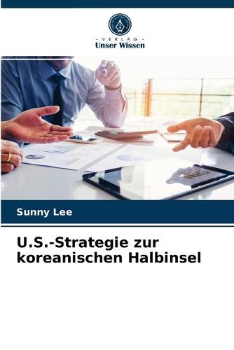 U.S.-Strategie zur koreanischen Halbinsel