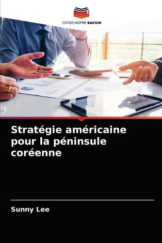 Strategie americaine pour la peninsule coreenne