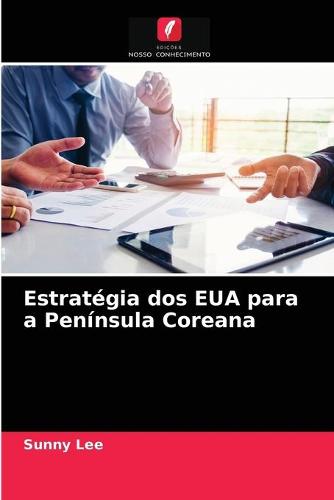 Estrategia dos EUA para a Peninsula Coreana