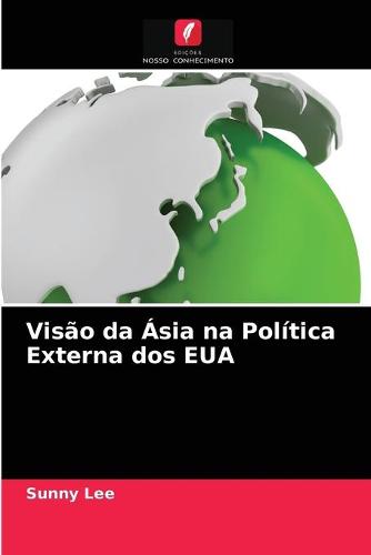 Visao da Asia na Politica Externa dos EUA