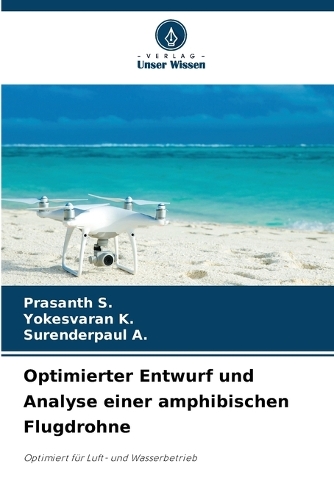 Optimierter Entwurf und Analyse einer amphibischen Flugdrohne