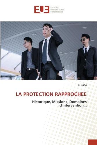 La Protection Rapprochee