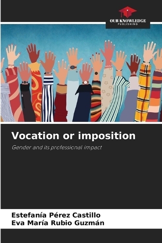 Vocation or imposition
