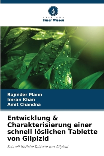 Entwicklung & Charakterisierung einer schnell löslichen Tablette von Glipizid
