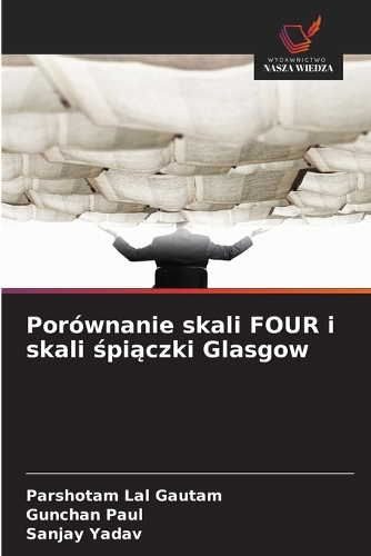 Porównanie skali FOUR i skali śpiączki Glasgow