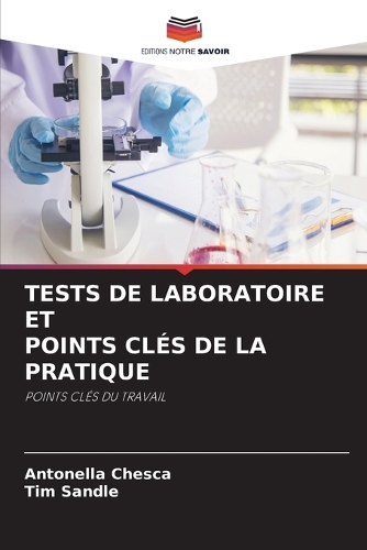 Tests de Laboratoire Et Points Clés de la Pratique