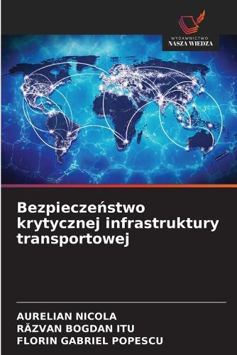 Bezpieczeństwo krytycznej infrastruktury transportowej