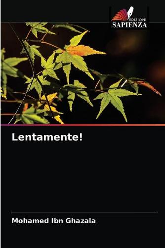 Lentamente!