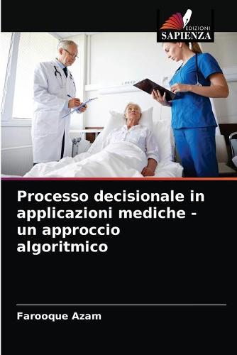 Processo decisionale in applicazioni mediche - un approccio algoritmico