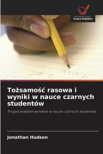 Tożsamośc rasowa i wyniki w nauce czarnych studentów