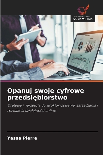 Opanuj swoje cyfrowe przedsiębiorstwo