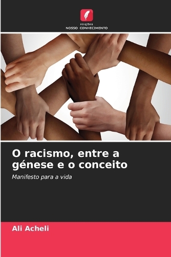 O racismo, entre a génese e o conceito