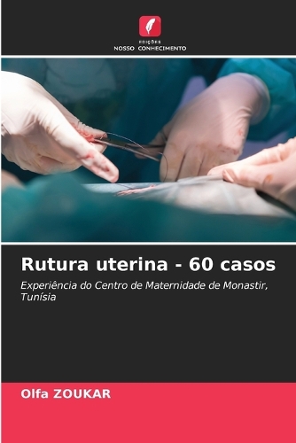 Rutura uterina - 60 casos