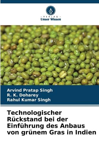 Technologischer Rückstand bei der Einführung des Anbaus von grünem Gras in Indien