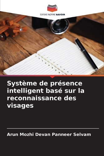 Système de présence intelligent basé sur la reconnaissance des visages