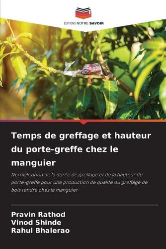 Temps de greffage et hauteur du porte-greffe chez le manguier