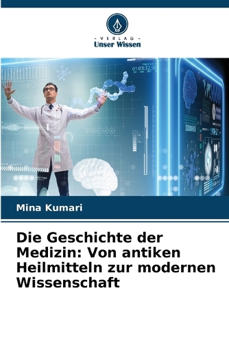 Die Geschichte der Medizin