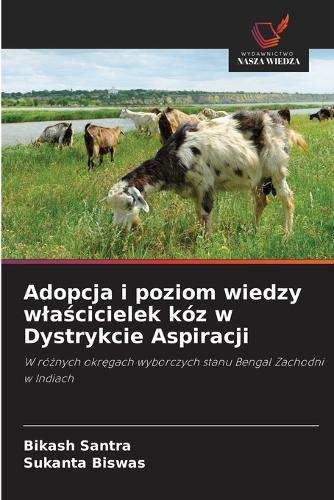 Adopcja i poziom wiedzy wlaścicielek kóz w Dystrykcie Aspiracji