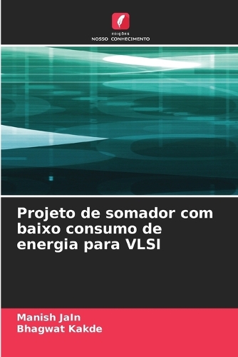 Projeto de somador com baixo consumo de energia para VLSI