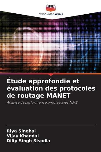 Étude approfondie et évaluation des protocoles de routage MANET