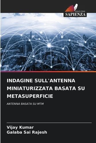 Indagine Sull'antenna Miniaturizzata Basata Su Metasuperficie