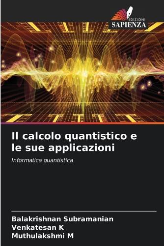 Il calcolo quantistico e le sue applicazioni