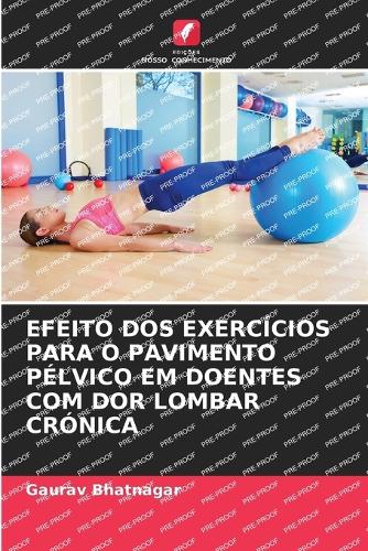 Efeito DOS Exercícios Para O Pavimento Pélvico Em Doentes Com Dor Lombar Crónica