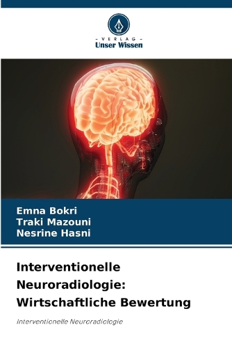 Interventionelle Neuroradiologie