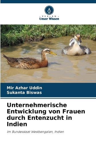 Unternehmerische Entwicklung von Frauen durch Entenzucht in Indien