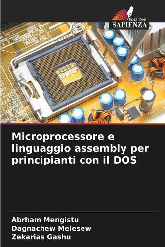 Microprocessore e linguaggio assembly per principianti con il DOS