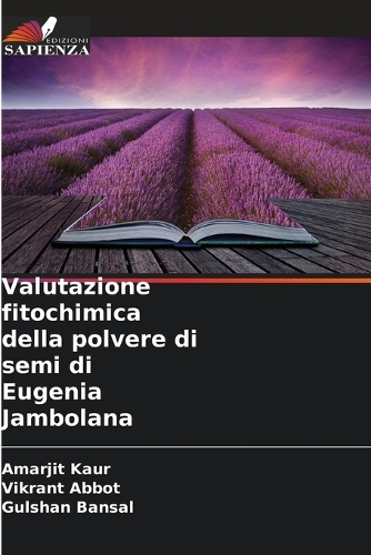 Valutazione fitochimica della polvere di semi di Eugenia Jambolana