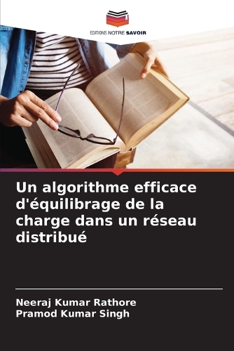 Un algorithme efficace d'équilibrage de la charge dans un réseau distribué