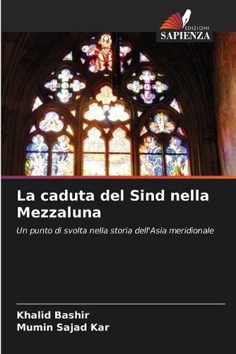 La caduta del Sind nella Mezzaluna