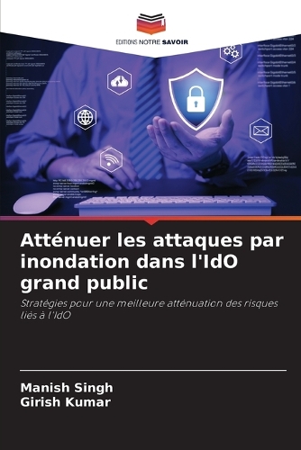 Atténuer les attaques par inondation dans l'IdO grand public