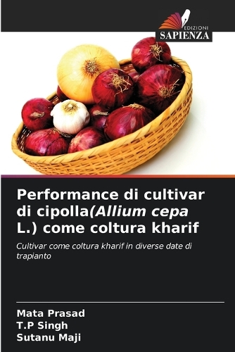 Performance di cultivar di cipolla(Allium cepa L.) come coltura kharif