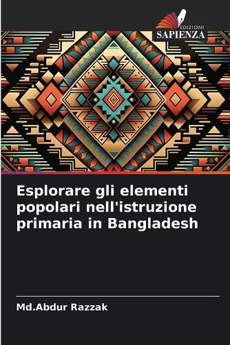 Esplorare gli elementi popolari nell'istruzione primaria in Bangladesh
