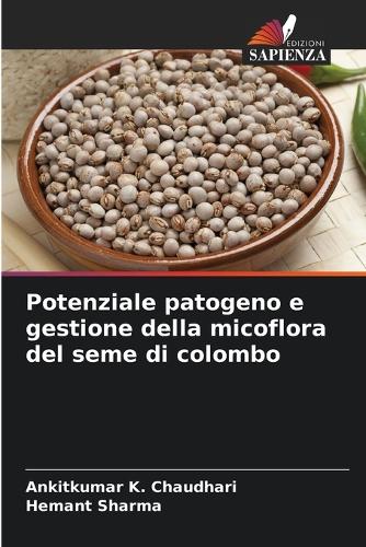 Potenziale patogeno e gestione della micoflora del seme di colombo