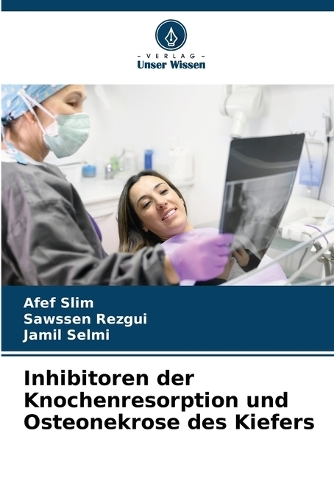 Inhibitoren der Knochenresorption und Osteonekrose des Kiefers