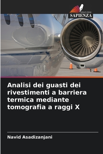 Analisi dei guasti dei rivestimenti a barriera termica mediante tomografia a raggi X