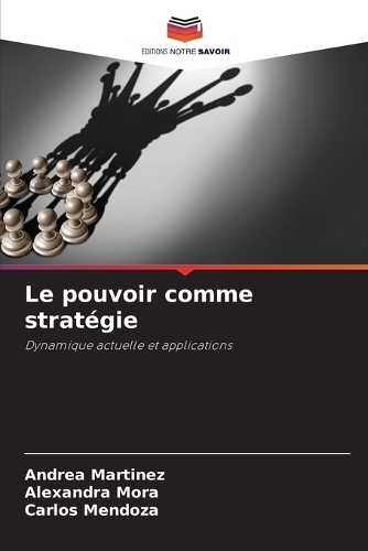 Le pouvoir comme stratégie