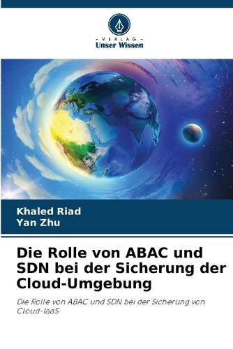Die Rolle von ABAC und SDN bei der Sicherung der Cloud-Umgebung