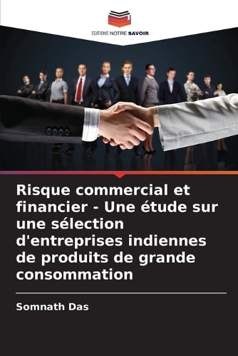 Risque commercial et financier - Une étude sur une sélection d'entreprises indiennes de produits de grande consommation